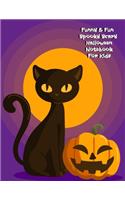 Funny & Fun Spooky Scary Halloween Notebook For Kids