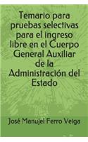 Temario Para Pruebas Selectivas Para El Ingreso Libre En El Cuerpo General Auxiliar de la Administración del Estado