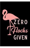 Zero Flocks Given