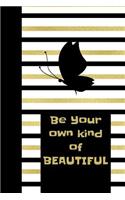 Be Your Own Kind of Beautiful