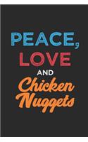 Love Peace and Chicken Nuggets