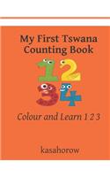 My First Tswana Counting Book: Colour and Learn 1 2 3(13 Kasahorow English Tswana)