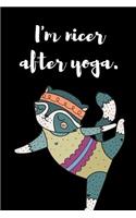 I'm Nicer After Yoga