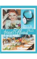 Forever Always Wedding Planner: A Brides Guide to A Perfect Wedding