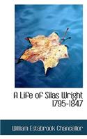 A Life of Silas Wright 1795-1847