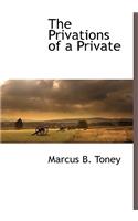 Privations of a Private