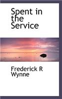 Spent in the Service