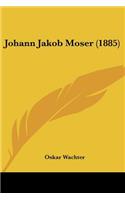 Johann Jakob Moser (1885)