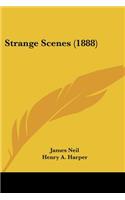 Strange Scenes (1888): (English)