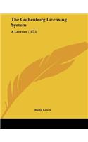 The Gothenburg Licensing System: A Lecture (1873)