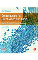 Compression for Great Video and Audio