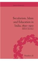 Secularism, Islam and Education in India, 1830–1910