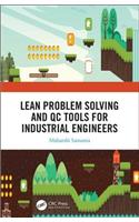 Lean Problem Solving and QC Tools for Industrial Engineers