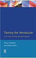 Taming the Vernacular