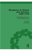 Blasphemy in Britain and America, 1800-1930, Volume 4