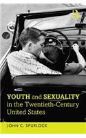 Youth and Sexuality in the Twentieth-Century United States