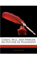 Comte, Mill, and Spencer: (English)