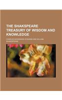 The Shakspeare Treasury of Wisdom and Knowledge