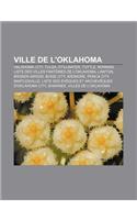 Ville de L'Oklahoma: Oklahoma City, Tulsa, Stillwater, Tuttle, Norman, Liste Des Villes Fantomes de L'Oklahoma, Lawton, Broken Arrow(French)