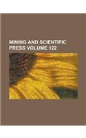 Mining and Scientific Press Volume 122