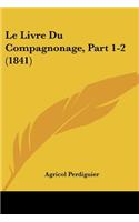 Livre Du Compagnonage, Part 1-2 (1841)