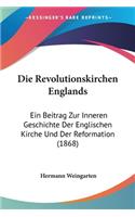 Die Revolutionskirchen Englands