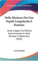 Della Mistione Dei Due Popoli Longobardo E Romano