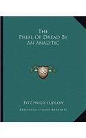 The Phial Of Dread By An Analytic