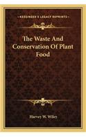 The Waste And Conservation Of Plant Food