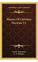 History Of Christian Doctrine V1