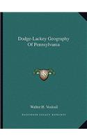 Dodge-Lackey Geography Of Pennsylvania