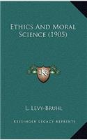 Ethics and Moral Science (1905)