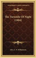 The Turnstile of Night (1904)