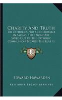 Charity and Truth