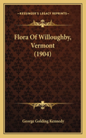 Flora Of Willoughby, Vermont (1904)