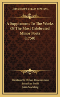 A Supplement To The Works Of The Most Celebrated Minor Poets (1750)