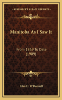 Manitoba As I Saw It