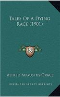 Tales Of A Dying Race (1901)