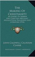 The Making Of Christianity
