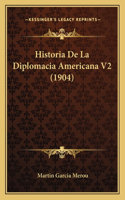 Historia De La Diplomacia Americana V2 (1904)