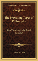 Prevailing Types of Philosophy: Can They Logically Reach Reality?