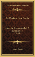 La Fusion Des Partis