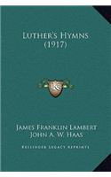 Luther's Hymns (1917)