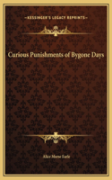 Curious Punishments of Bygone Days