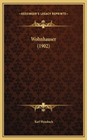 Wohnhauser (1902)