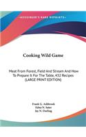 Cooking Wild Game
