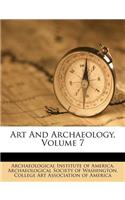 Art and Archaeology, Volume 7