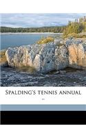 Spalding's Tennis Annual ..