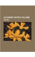 Academy Notes Volume 13-15