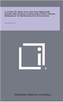 Study of Army Ant Life and Behavior Under Dry Season Conditions with Special Reference to Reproductive Functions